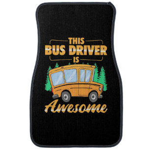 This Bus Driver Is Awesome Car Floor Mat