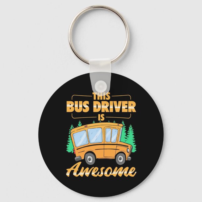 This Bus Driver Is Awesome Keychain (Front)