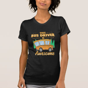This Bus Driver Is Awesome T-Shirt