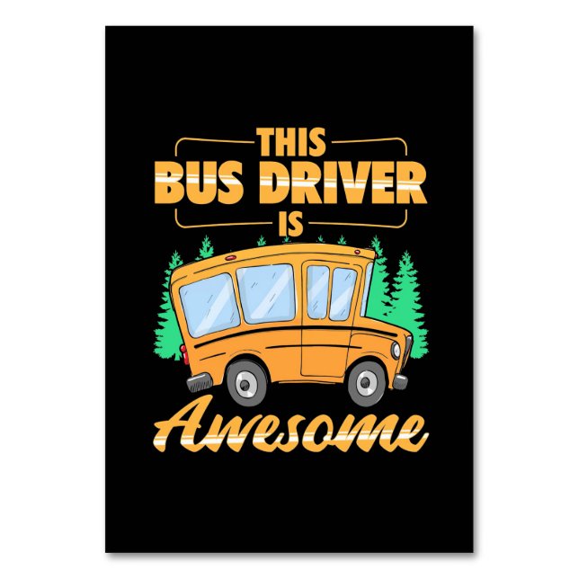 This Bus Driver Is Awesome Table Number (Front)