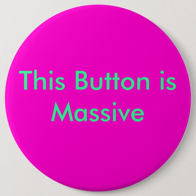 This Button is Massive (Front)