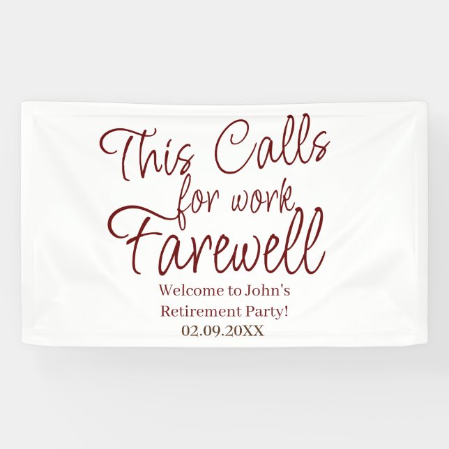 This Calls For Work Farewell Custom Retirement  Banner (Horizontal)