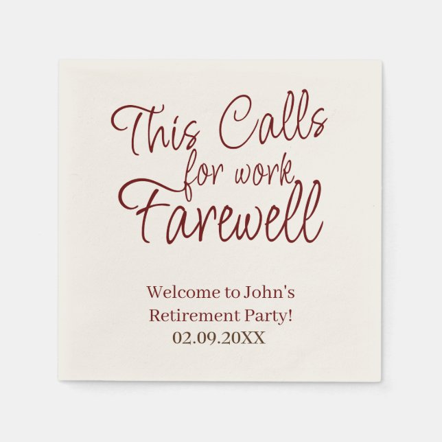 This Calls For Work Farewell Custom Retirement  Napkins (Front)