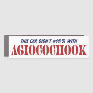 This Car Didn't #$@% With Agiocochook Car Magnet