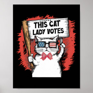 This Cat Lady Votes President Election Vote Cute C Poster