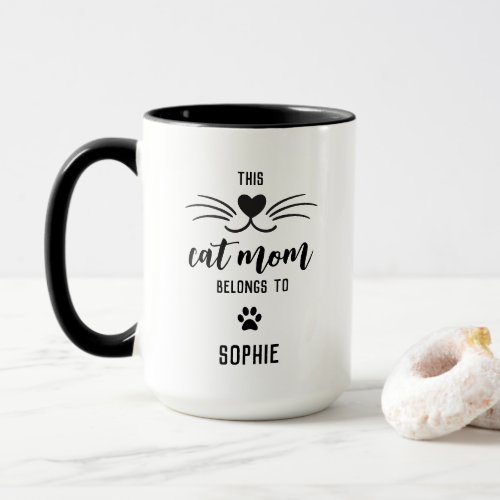 This Cat Mom Belongs To Custom Cat Name Cute Mug