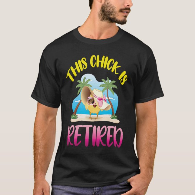 This Chick is Retired  1 T-Shirt (Front)