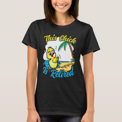 This Chick is retired Women Retirement T_Shirt