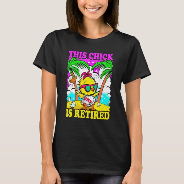 This Chick is retired Women Retirement T-Shirt (Front)