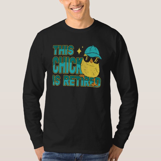 This Chick is retired Women Retirement T-Shirt (Front)