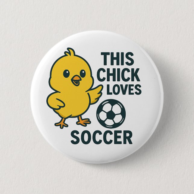 This Chick Loves Soccer Button (Front)