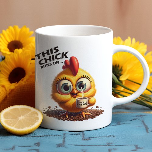 This Chick Runs On Coffee Giant Coffee Mug