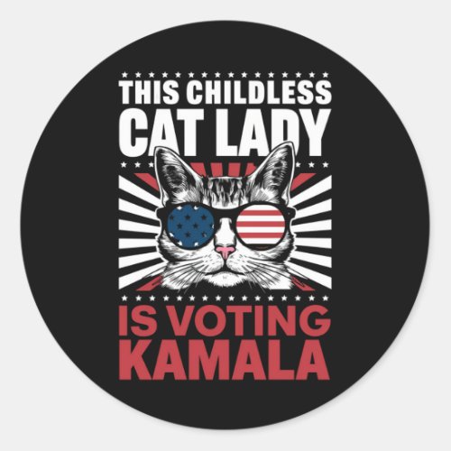 This Childless Cat Lady is Voting Kamala 2024 Classic Round Sticker