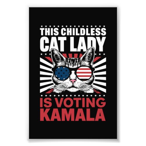 This Childless Cat Lady is Voting Kamala 2024 Photo Print