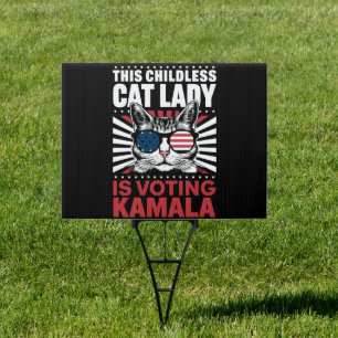 This Childless Cat Lady is Voting Kamala 2024 Sign