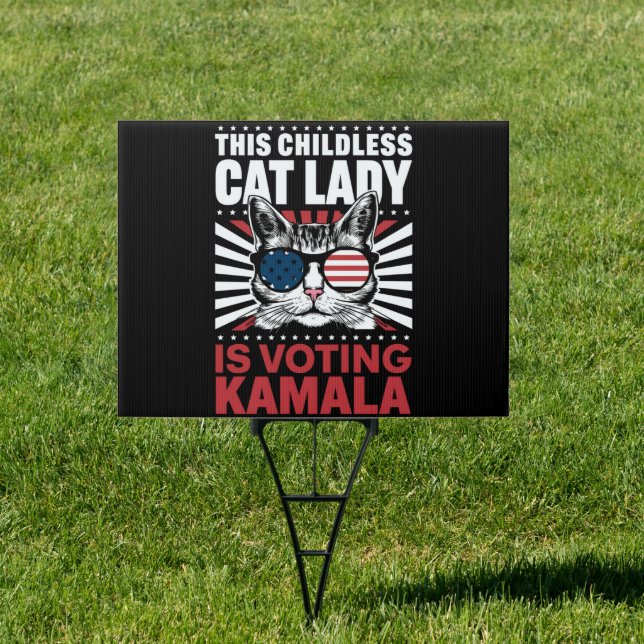 This Childless Cat Lady is Voting Kamala 2024 Sign (Insitu)