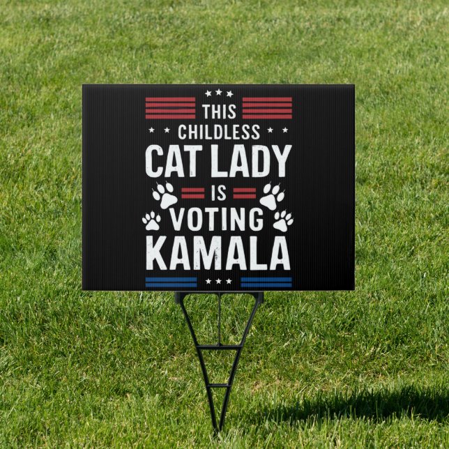 This Childless Cat Lady is Voting Kamala 2024 Sign (Insitu)