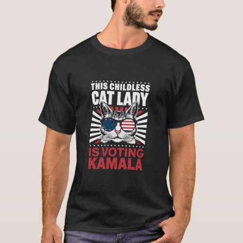 This Childless Cat Lady is Voting Kamala 2024 T_Shirt