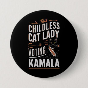 This Childless Cat Lady is Voting Kamala Button