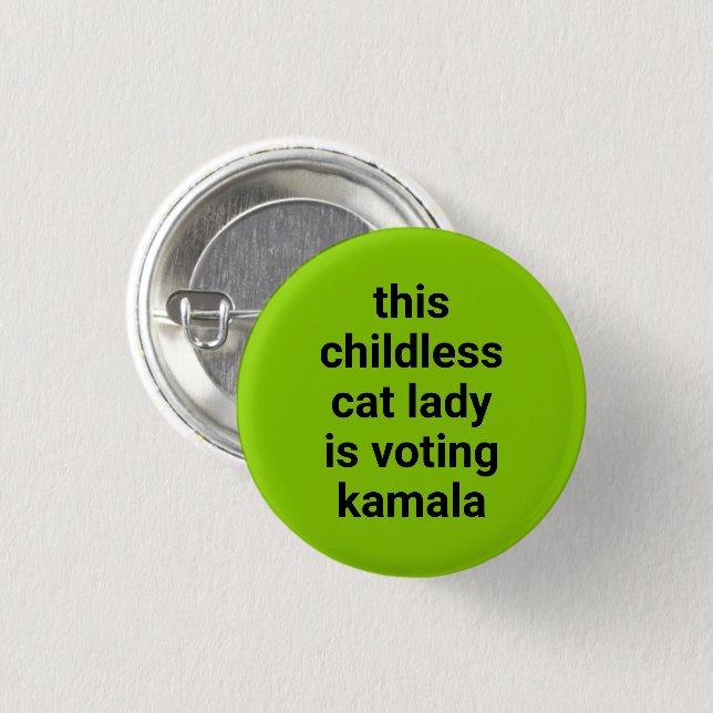 This childless cat lady is voting kamala green button (Front & Back)