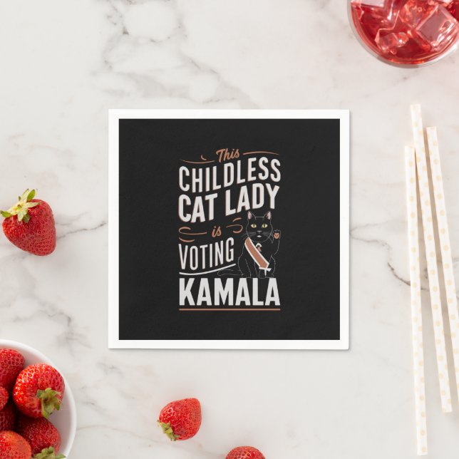 This Childless Cat Lady is Voting Kamala Napkins (Insitu)