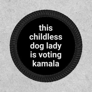 This childless dog lady is voting kamala black patch