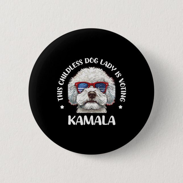 This Childless Dog Lady Is Voting Kamala-harris 20 Button (Front)