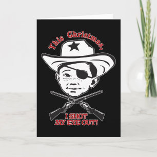 This Christmas, I shot my eye out! Holiday Card