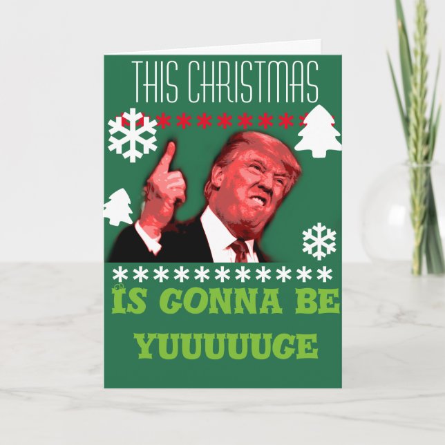 This Christmas is gonna be yuuuuge, Trump Card (Front)