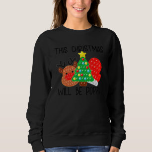 This Christmas Will Be Poppin Merry Christmas Xmas Sweatshirt
