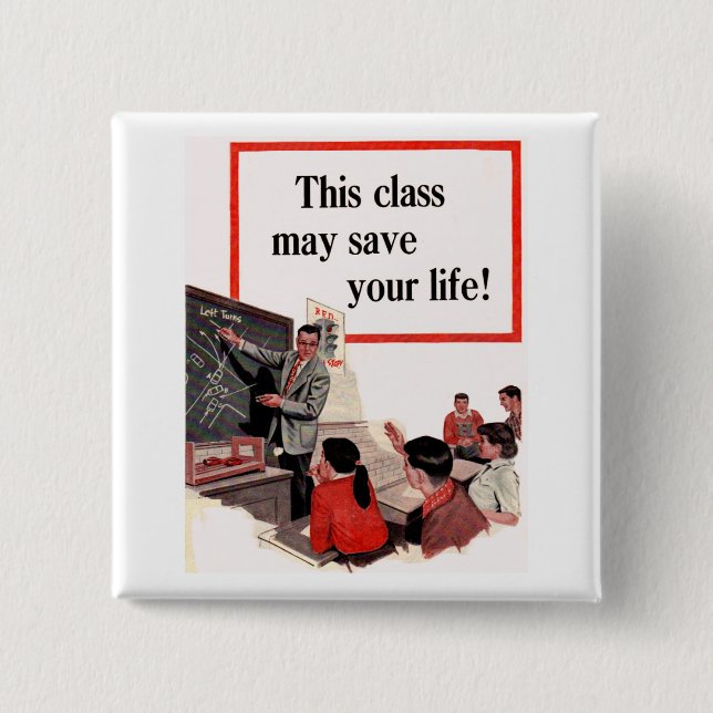 This Class May Save Your Life Button (Front)