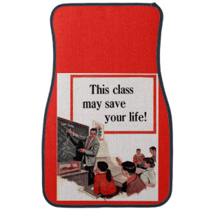 This Class May Save Your Life Car Mat