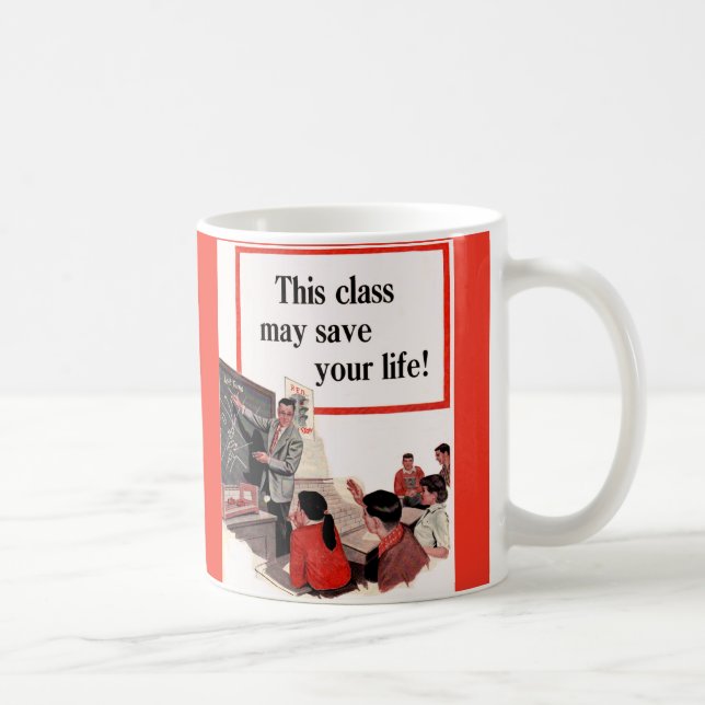 This Class May Save Your Life Coffee Mug (Right)