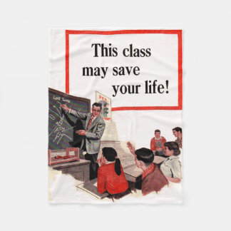 This Class May Save Your Life Fleece Blanket
