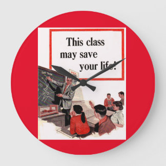 This Class May Save Your Life Large Clock