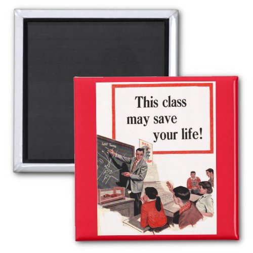 This Class May Save Your Life Magnet