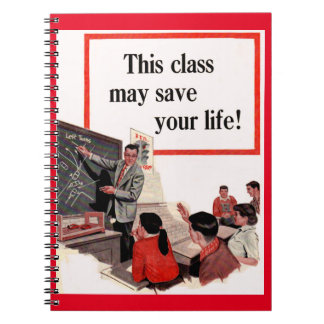 This Class May Save Your Life Notebook