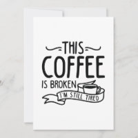 This Coffee Is Broken