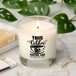 This Coffee Tastes Like You Need To STFU Phone Rin Scented Candle
