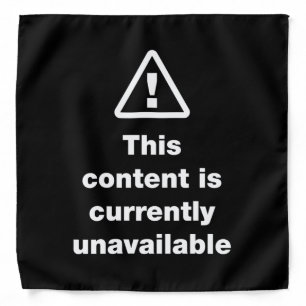 ⚠ This Content Is Currently Unavailable Bandana