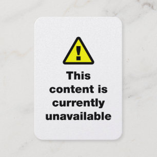 ⚠ This Content Is Currently Unavailable Business Card