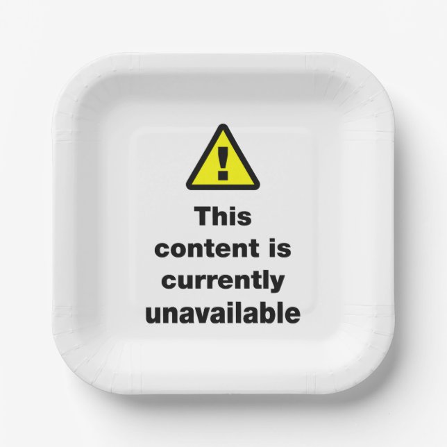 ⚠ This Content Is Currently Unavailable Button Paper Plates (Front)