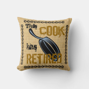 This Cook has Retired Pillows