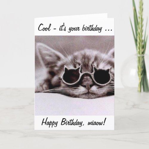 This cool Cat wishes you a Happy Birthday Card