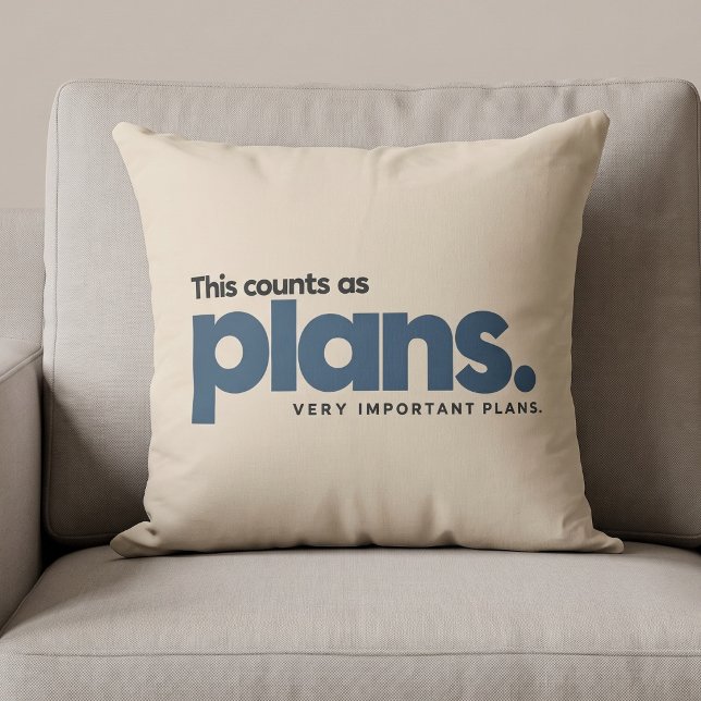 This Counts As Plans Throw Pillow (Creator Uploaded)