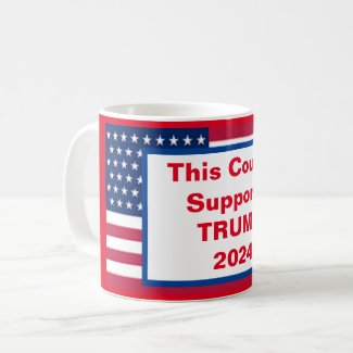 This County Supports TRUMP 2024 COFFEE MUG