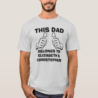 This Dad Belongs To Enter Custom Kids Names T-Shirt