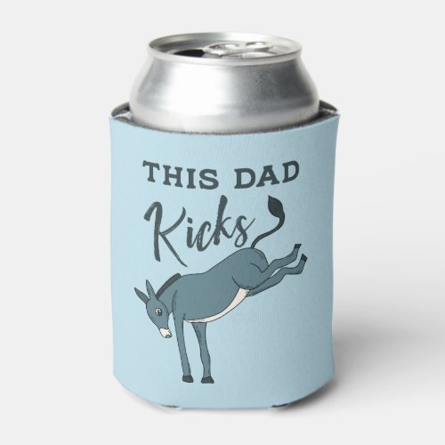 This Dad Kicking Donkey Funny Fathers Day Can Cooler