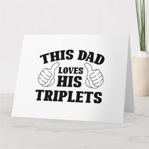 This Dad Loves His Triplets - Gift for Dad with Th Card