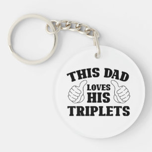 This Dad Loves His Triplets - Gift for Dad with Th Keychain